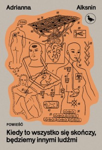 Kiedy to wszystko się skończy, będziemy innymi ludźmi - ebook