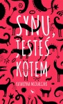 Synu, jesteś kotem